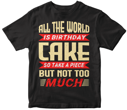 All the World is Birthday Cake