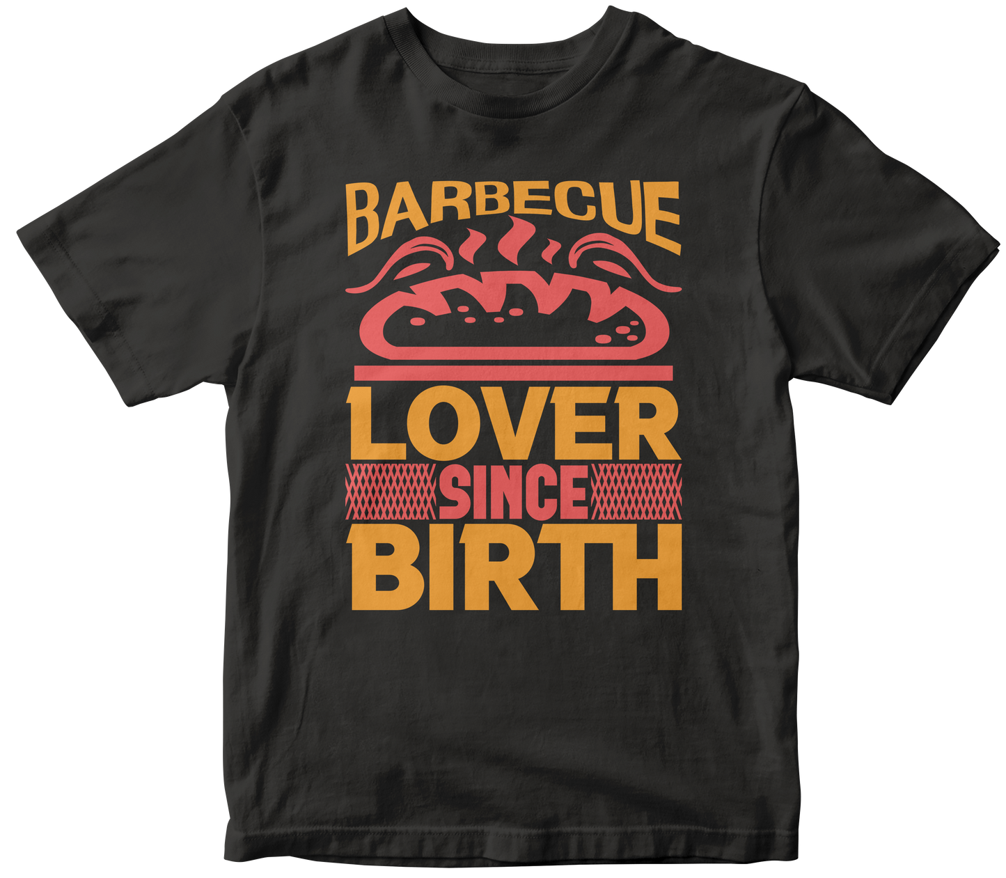 BBQ LOVER SINCE BIRTH