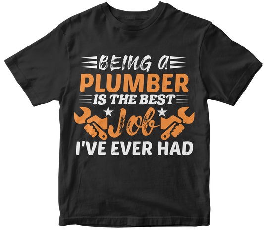 Being a plumber is the best job ive ever