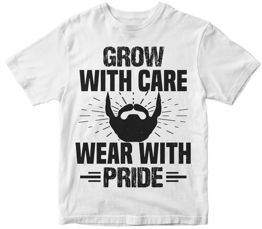 Grow with care wear with pride