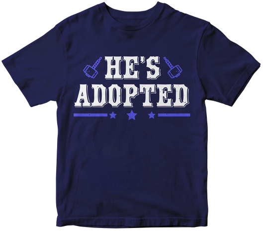 HE'S ADOPTED