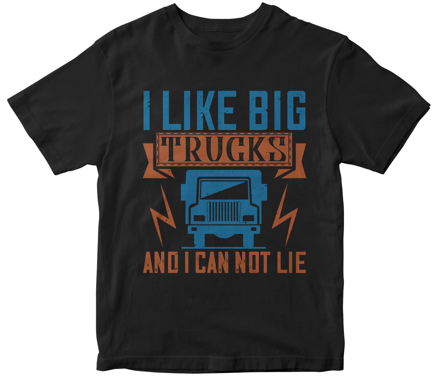 I Like Big Trucks And I Can Not Lie