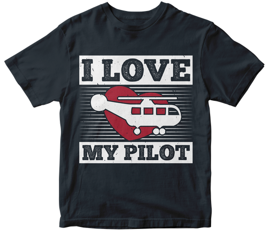 I Love My Pilot