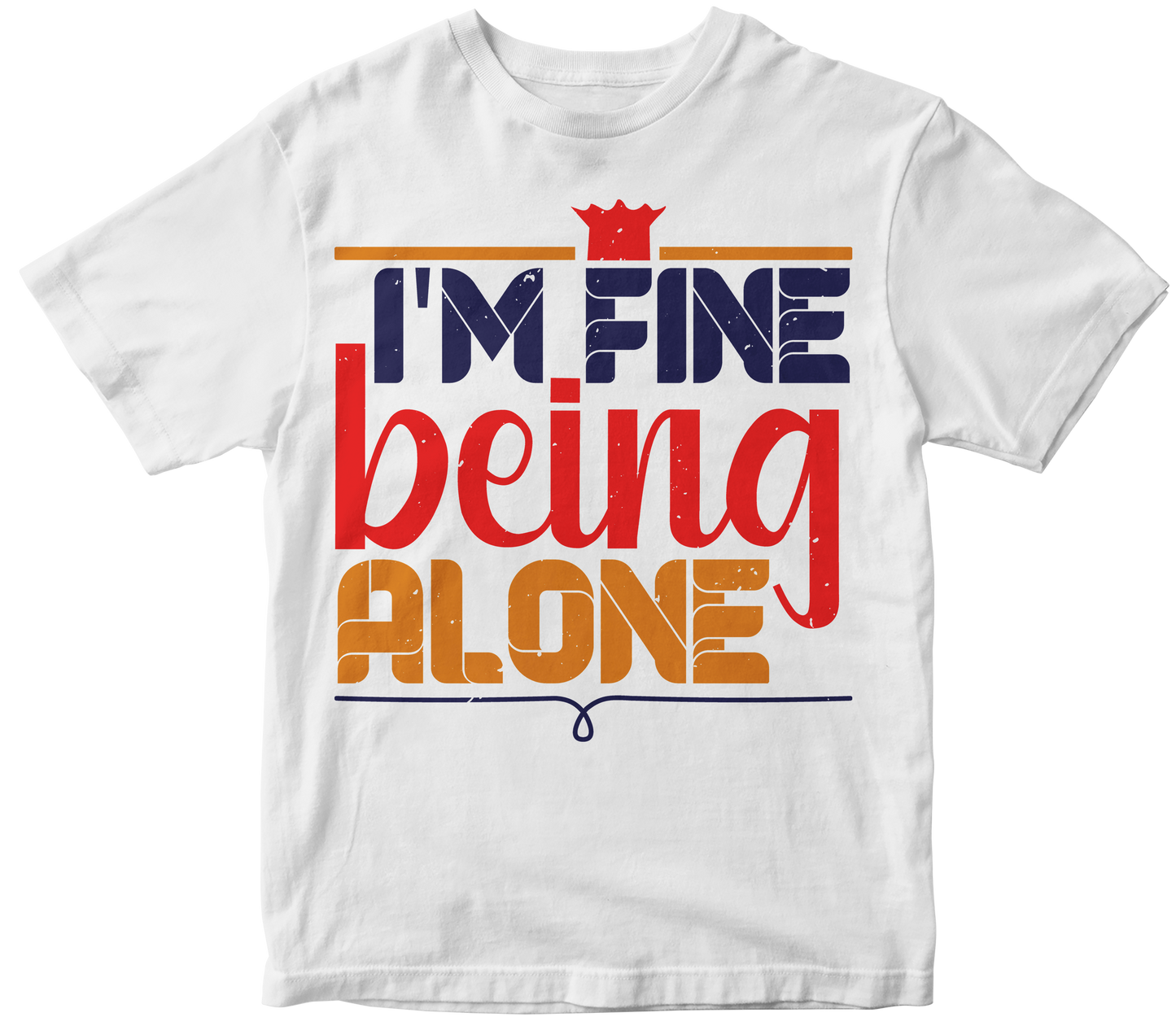 I'm fine being alone