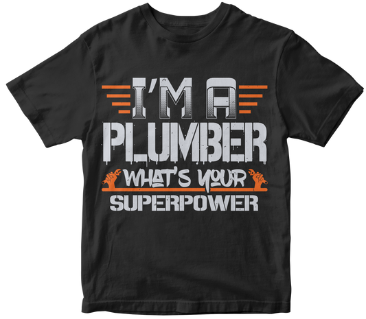 I m a plumber what s your superpower