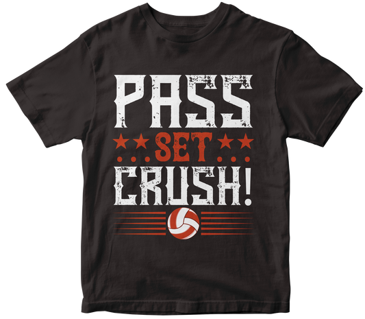 PASS SET CRUSH!