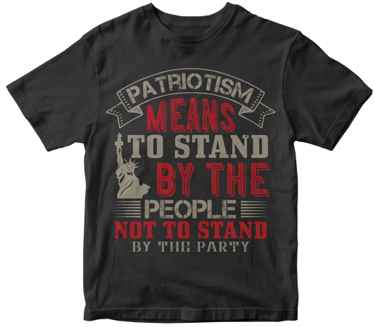 Patriotism means to stand by the people, not to stand by the party