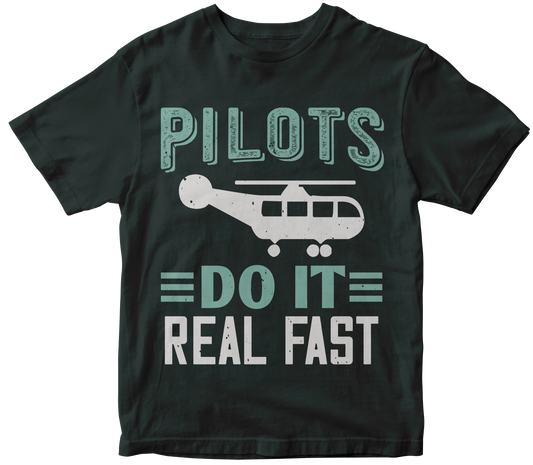 Pilots Do It Real Fast