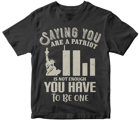 Saying you are a patriot is not enough - you have to be one