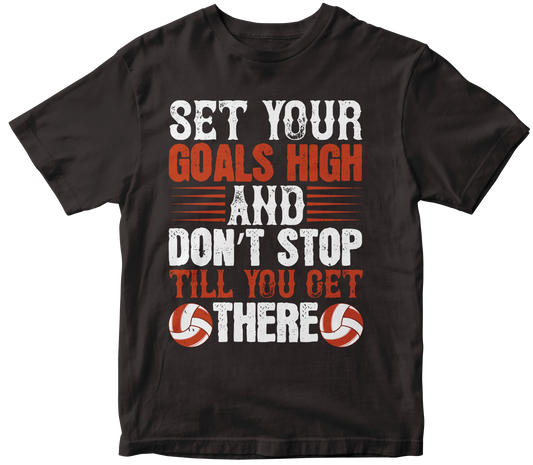 SET YOR GOAL HIGH