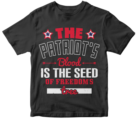 The patriot's blood is the seed of freedom's tree