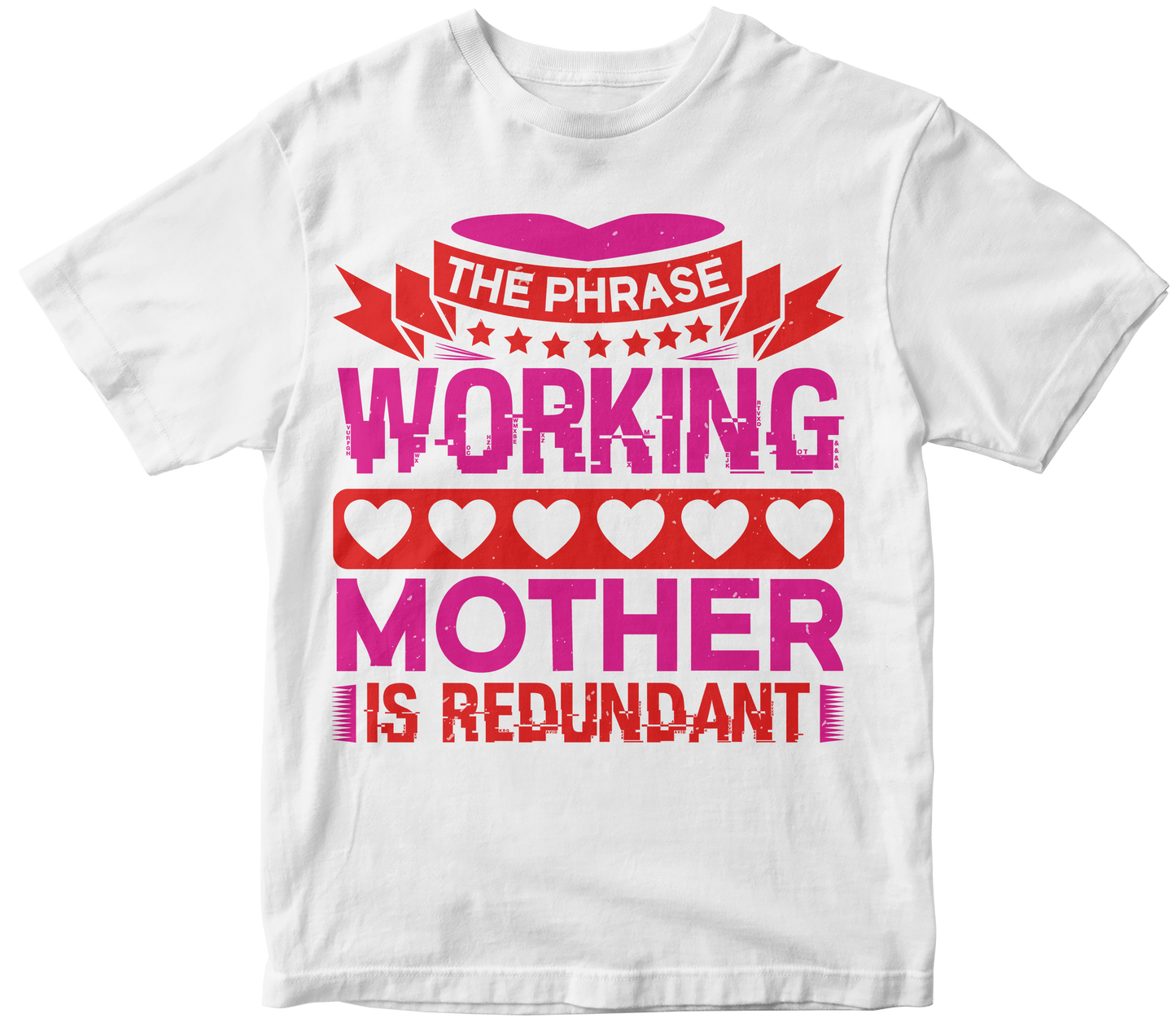 The phrase working mother is redundant