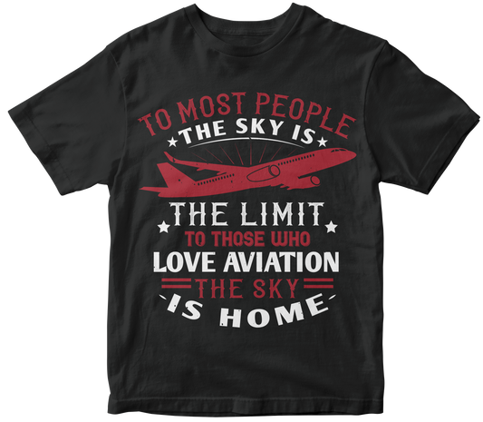 To most people, the sky is the limit. To those who love aviation, the sky is home