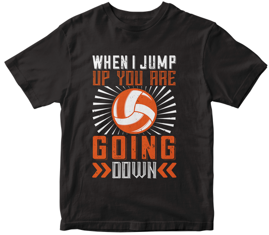 WHEN I JUMP UP YOU ARE GOING DOWN