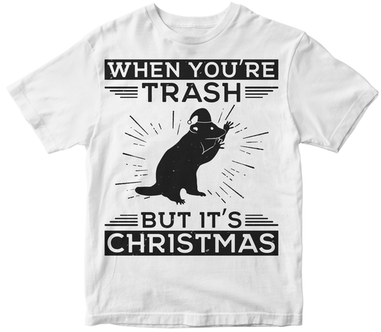 When youre trash but its christmas