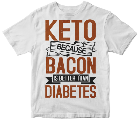 Keto Because Bacon Better Than Diabetes